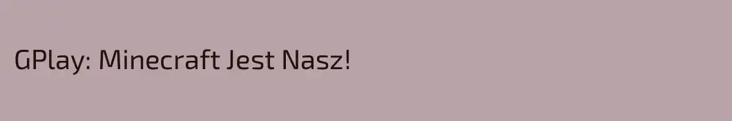 GPlay: Minecraft Jest Nasz!